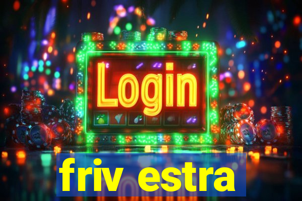 friv estra